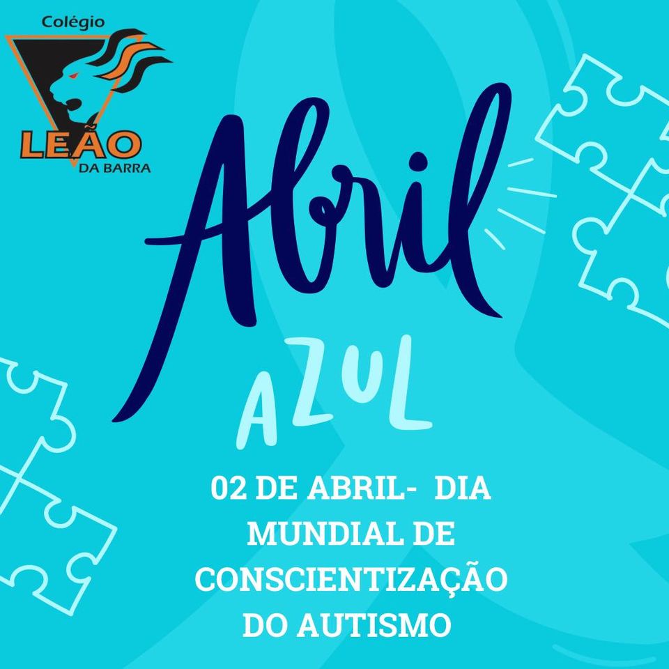 Dia Mundial da Conscientização do Autismo - 2 de Abril