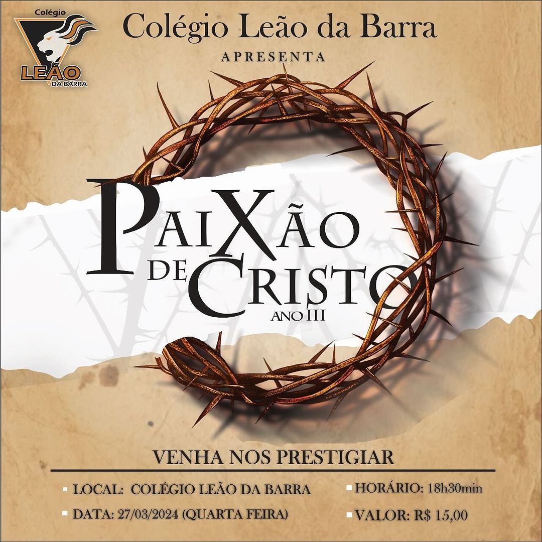 Paixão de Cristo - Ano III