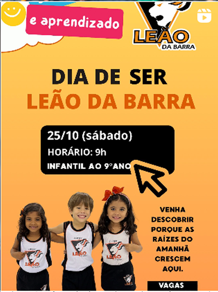 Dia de Ser Leão da Barra: Sua chance de vivenciar nosso colégio! 