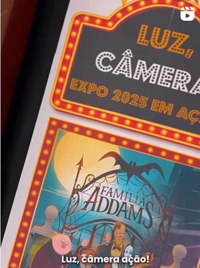 Luz, Câmera, Expo 2025 em Ação! 